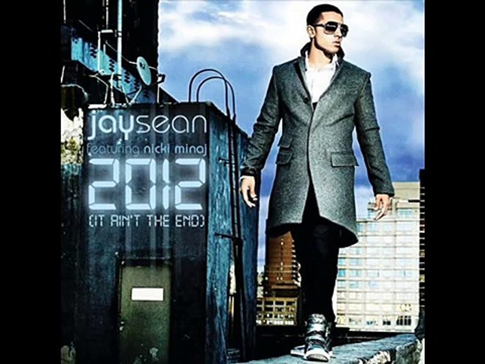 Jay Sean - 2012 (It Ain't The End) [feat. Nicki Minaj] -Lyrics