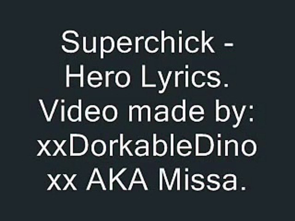 Superchick - Hero Lyrics
