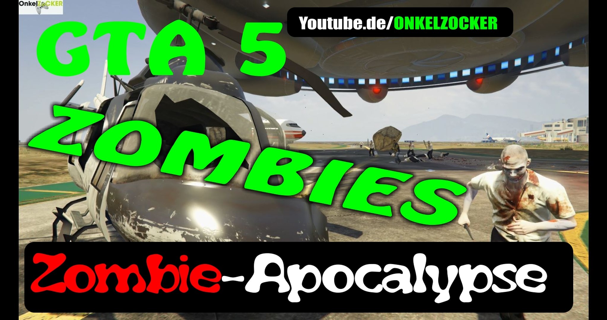 GTA 5 GEMODDETE ZOMBIE MISSON- DIE ZOMBIE APOCALYPSE - GTA 5 PS4 GAMEPLAY GERMAN BY YOUTUBE.DE/ONKEL