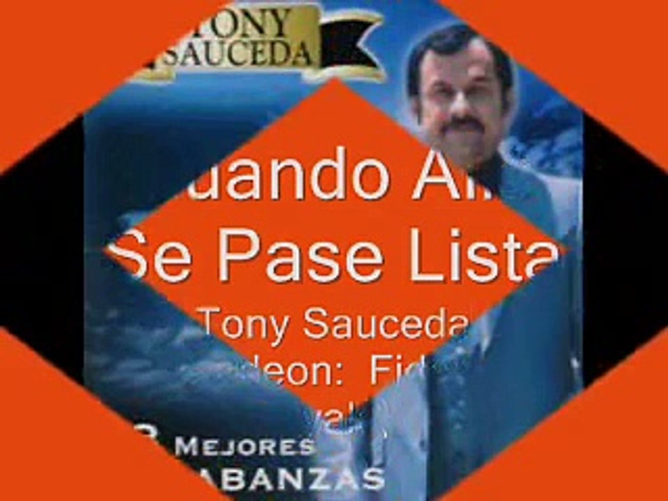Cuando Allá Se Pase Lista - Tony Sauceda