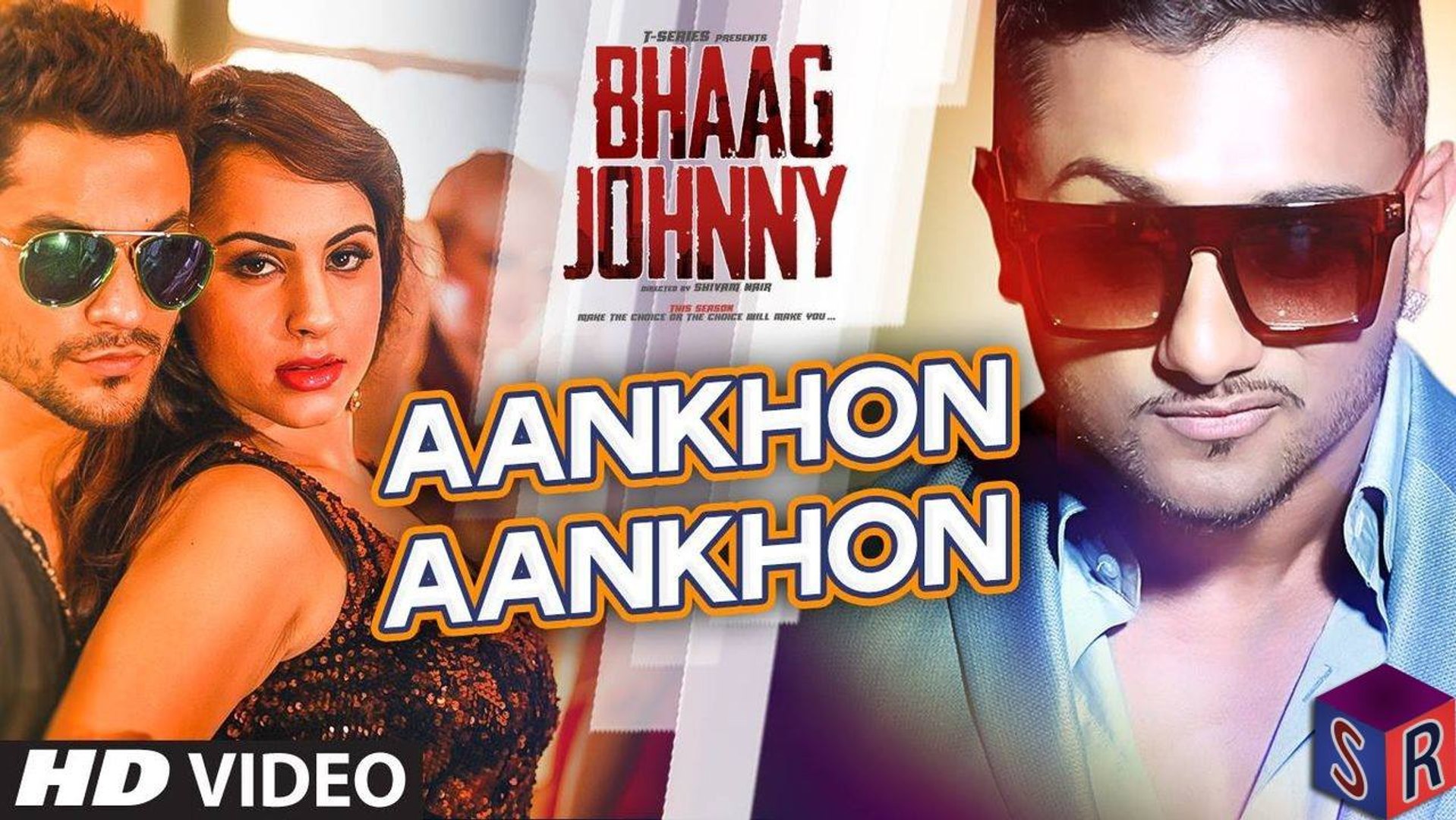 Aankhon Aankhon - Bhaag Johnny [2015] Song By Yo Yo Honey Singh FT. Kunal  Khemu [FULL HD] - (SULEMAN - RECORD) - video Dailymotion