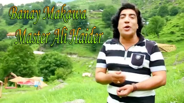 Master Ali Haider - Banay Makawa