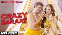 Crazy Baraat Full VIDEO Song  Baankey ki Crazy Baraat