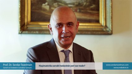 Haşimatoda cerrahi tedavinin yeri var mıdır? - Prof. Dr. Serdar Tezelman
