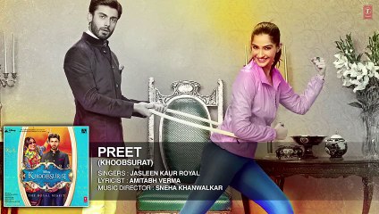 Exclusive   Preet  Full AUDIO SONG   Khoobsurat   Sonam Kapoor   Bolllywood Songs
