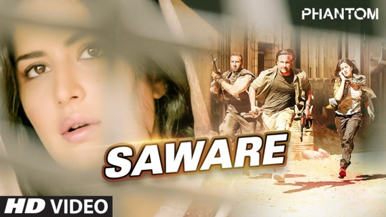 Saware (Full Song) - Arijit Singh - Phantom (2015) - With Lyrics