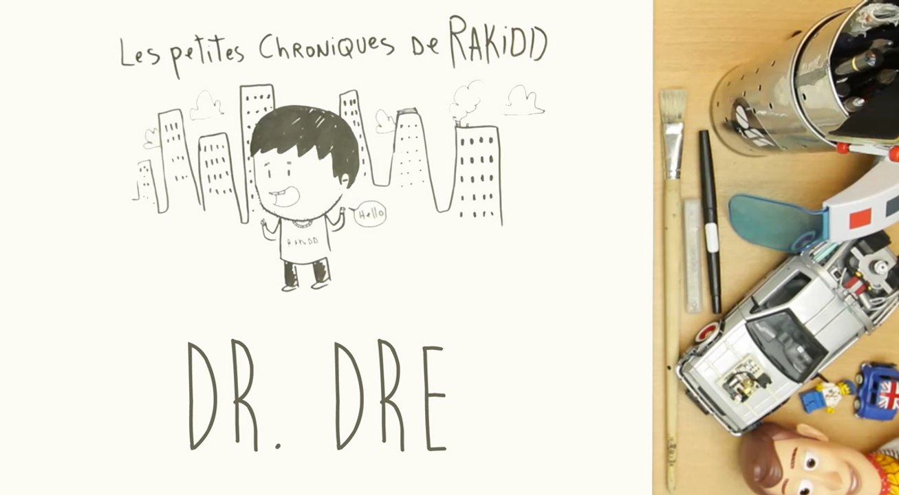 Les petites chroniques de Rakidd #02 : Dr. Dre