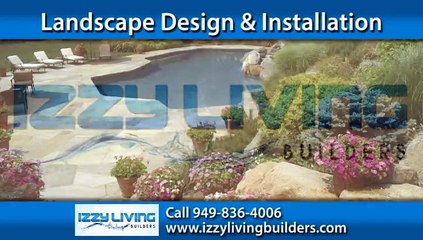 Landscape Design Irvine, CA | Izzy Living Builders