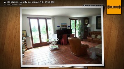 Vente Maison, Neuilly-sur-marne (93), 515 000€