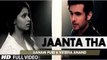 Jaanta Tha - Sanam Full HD
