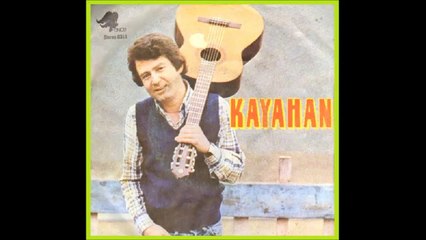 KAYAHAN - Bir Mektubun Var & Yosun Gözlü Sevgilim (1971-45'Lik)