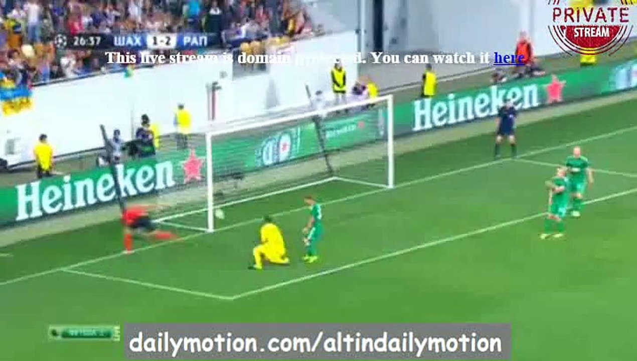 Olexandr Gladkiy Goal - Shakhtar Dn 2-2 Rapid Wien - 25.08.2015