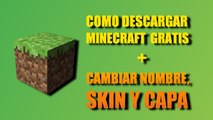 Descargar Minecraft Gratis   Cambiar Skin Capa y Nombre