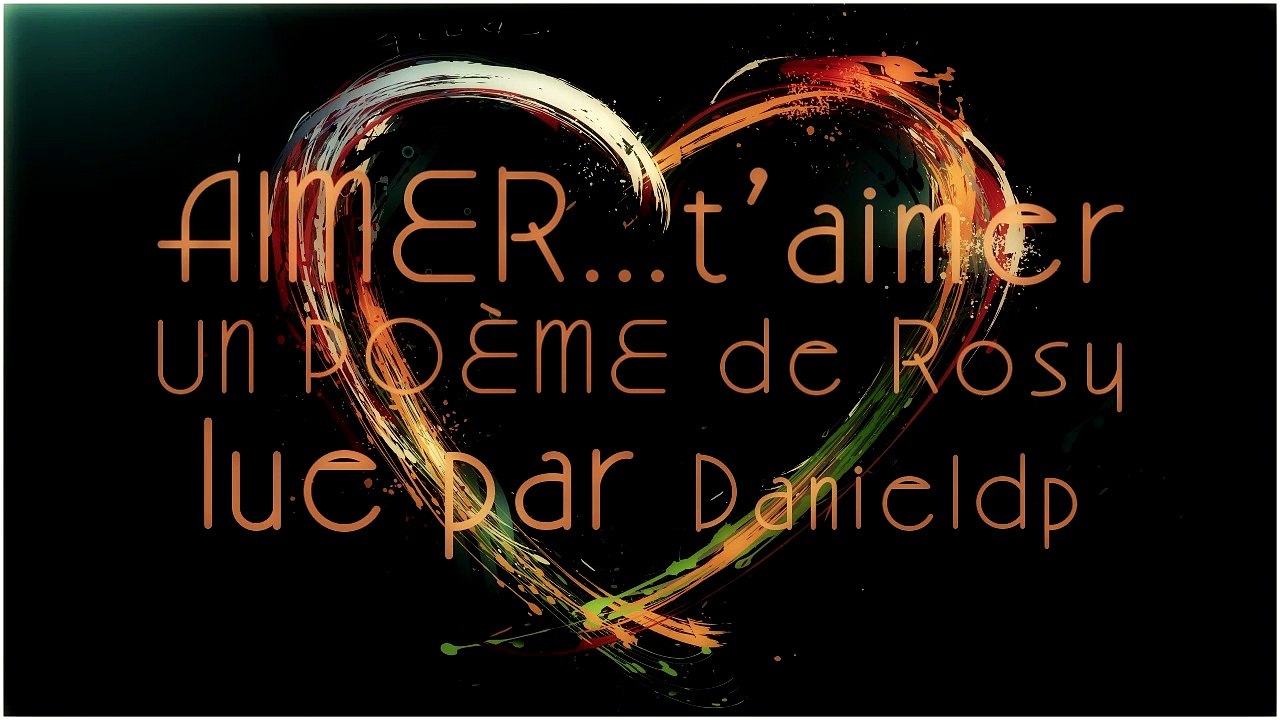 Aimer t'aimer - Poésie