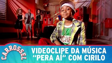 Videoclipe Pera Aí com Cirilo
