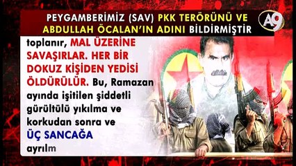 Peygamberimiz PKK Terörünü ve Abdullah Öcalan'ın adını bildirmiştir