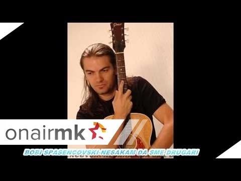 Bobi Spasencovski-Nesakam da sme drugari