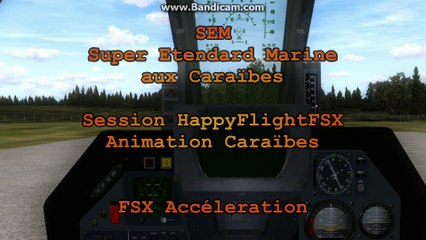 Les Bahamas en Super Etendard Happy flight FSX