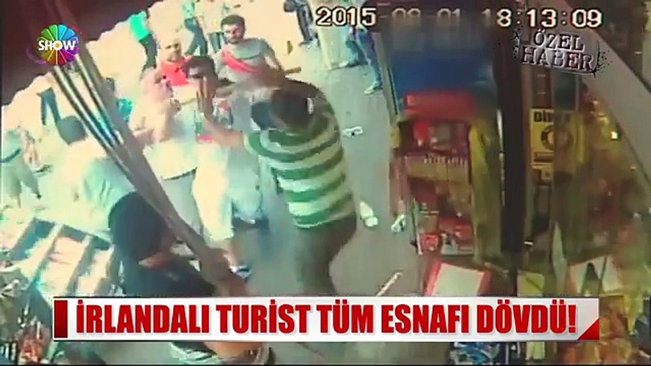 Esnafı sıra dayağına çeken irlandalı turist