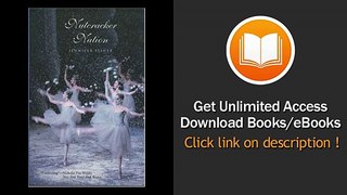 Nutcracker Nation How An Old World Ballet Became A Christmas Tradition In The New World PDF