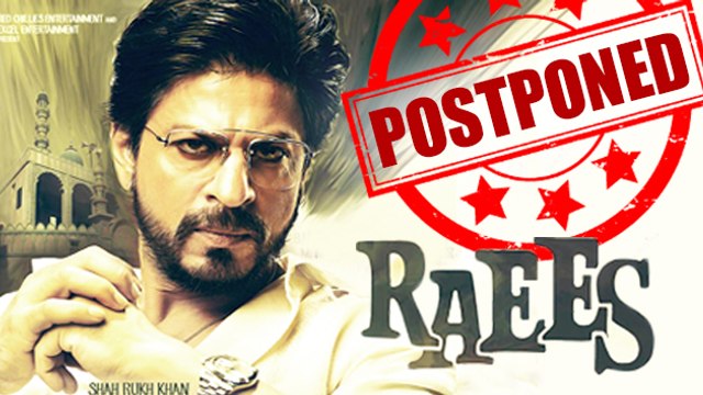 Shahrukh Khan's 'Raees' POSTPONED? | #LehrenTurns29