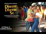 Dheere Dheere Se - Yo Yo Honey Singh - Hrithik Roshan & Sonam Kapoor - Latest Songs 2015 bollywood