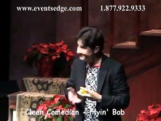 Hire Flyin' Bob, clean comedian. Available in Alberta, Saskatchewan, etc