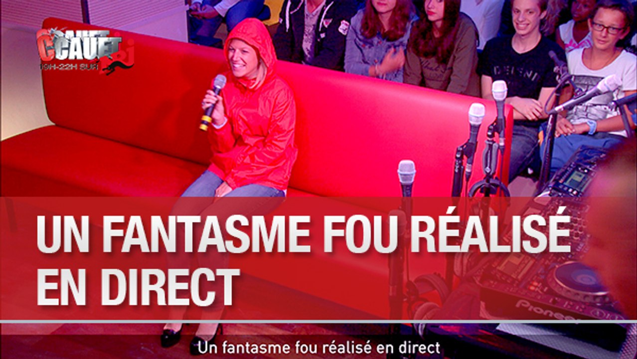 Un fantasme fou réalisé en direct - C'Cauet sur NRJ