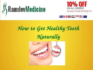 How to Get Healthy Teeth Naturally