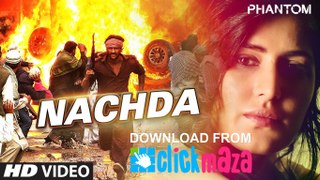 Nachda VIDEO Song - Phantom - Saif Ali khan, Katrina Kaif -2015