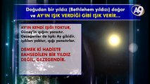 Bethlehem Y?ld?z??n?n G?r?lmesi Hz. Mehdi?nin Geldi?inin M?jdesidir