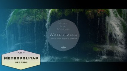 Yamira feat. Mattyas - Waterfalls (The Colours Acoustic Version)