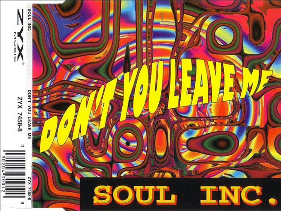 SOUL INC. - Don't you leave me (extended version)