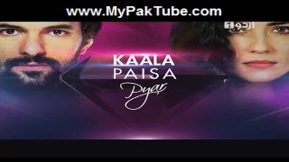Kaala Paisa Pyaar Episode 18 Part 2