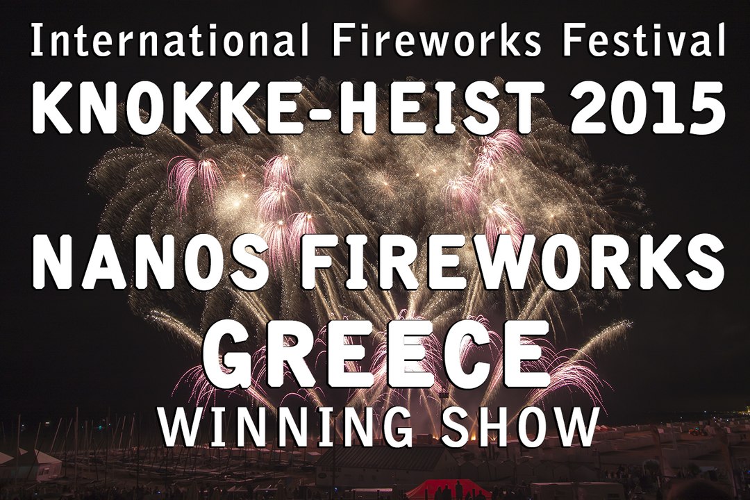 int. Fireworks Festival Knokke-Heist 2015: Nanos - Greece