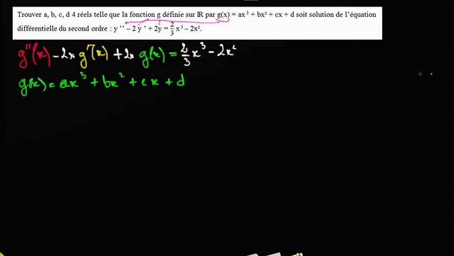 Trouver une solution type g(x) = ax^3+bx^2+cx+d : a)dérivées successives