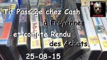 Tit passage chez Cash à Froyennes et compte rendu des achats - 25-08-15