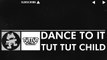 Glitch Hop  110BPM - Tut Tut Child - Dance To It (Monstercat EP Release)