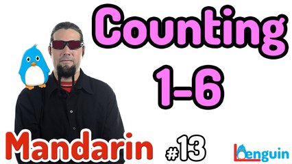 Learn Mandarin Chinese - How to Count 1-6 (Lesson 13)