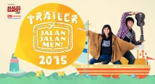 [TEASER] Jalan2Men 2015 : Petualangan Para Sahabat