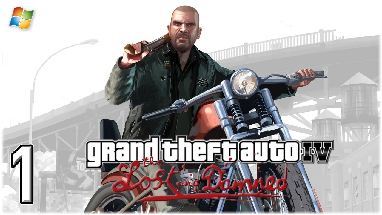 GTA4 │ Grand Theft Auto Episodes from Liberty City ： The Lost and Damned 【PC】 -  01