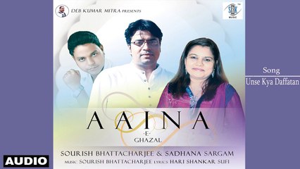 Unse Kya Daffatan | Aaina - E Ghazal