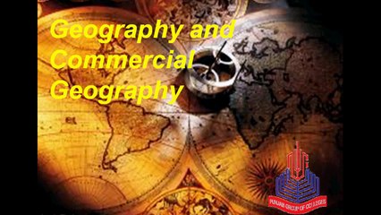 Geography , Commercial Geography and Economic Activities