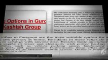 Luxurious Housing Options in Gurgaon Real Estate-kashishgroup