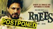 Shahrukh Khan's 'Raees' POSTPONED?