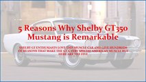 5 Reasons Why Shelby GT350 Mustang is Remarkable