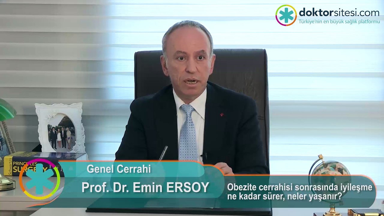 Prof.Dr. Emin ERSOY - Obezite cerrahisi sonrasında iyileşme ne kadar sürer,neler yaşanır?