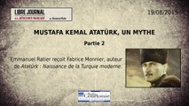 Mustafa Kemal Atatürk, un mythe - Partie 2
