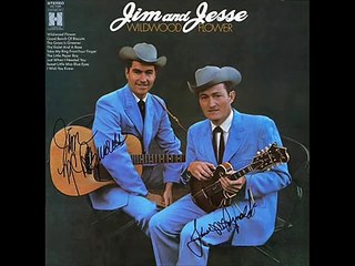 Jim and Jesse - Where the Soul of Man Never Dies