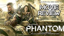 'Phantom' Movie REVIEW | Saif Ali Khan | #LehrenTurns29